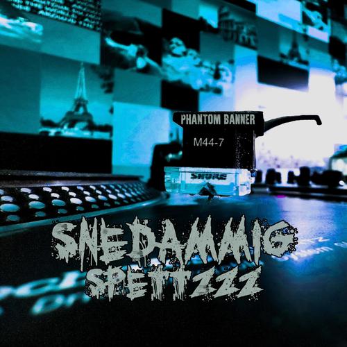 Snedammig SpetZzz (2020) [Explicit]