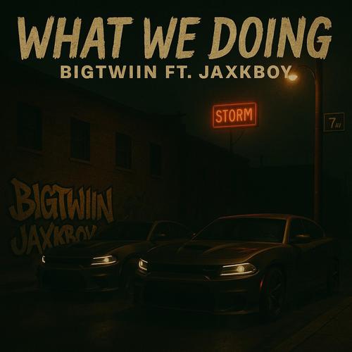 What We Doin? (feat. Big twinn) [Explicit]