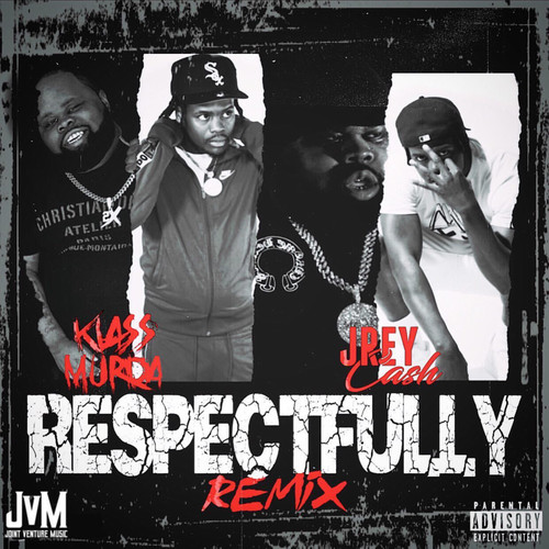 Respectfully (Remix) [Explicit]