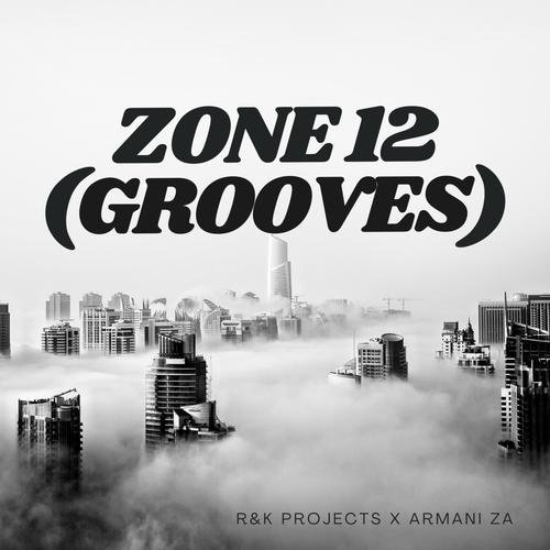 Zone 12 (Grooves) (feat. Armani Za)