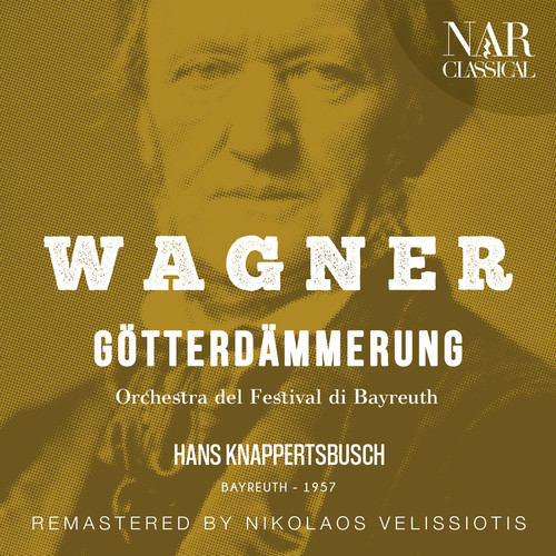 WAGNER: GÖTTERDÄMMERUNG