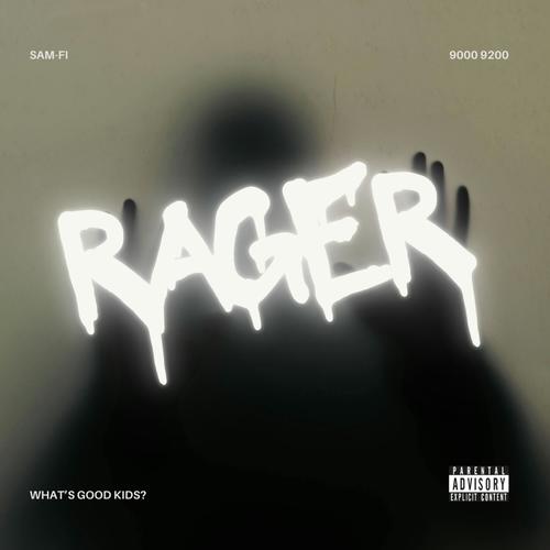 THE RAGER (Explicit)