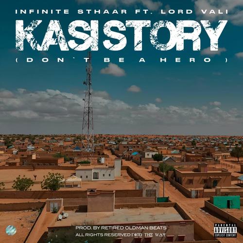 Kasi Story (Don't be a hero) [Explicit]