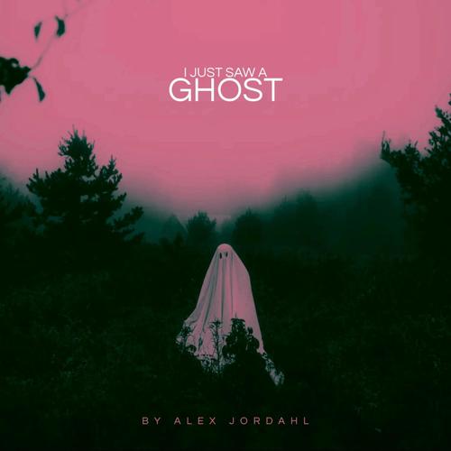 i just saw a ghost (Explicit)