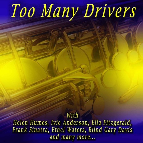 Too Many Drivers