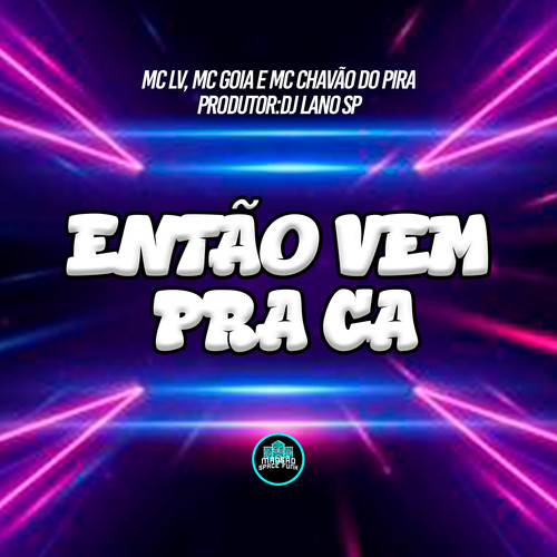 Então Vem Pra Ca (Explicit)