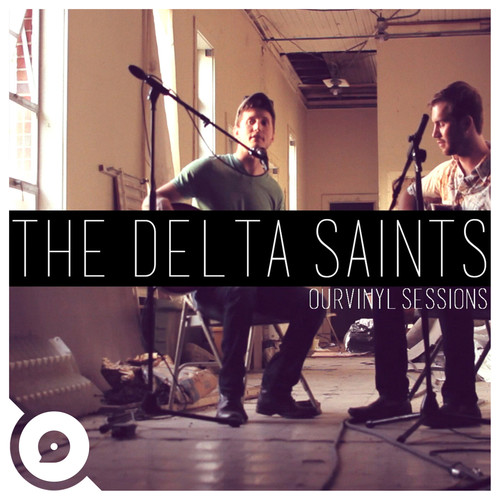 The Delta Saints | OurVinyl Sessions (Live)