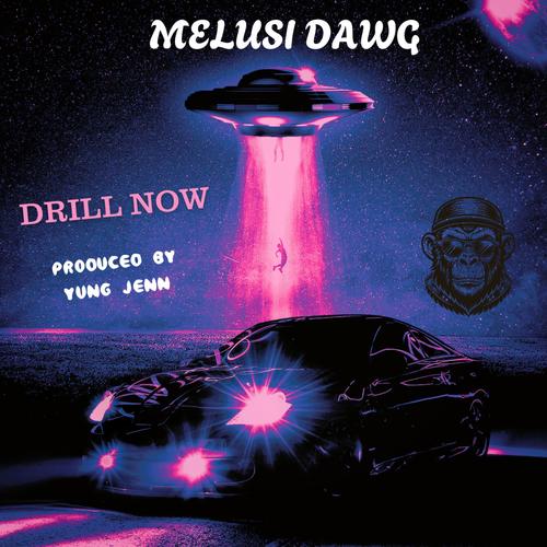 Drill Now (Explicit)