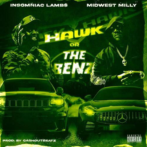Hawk Or The Benz (Explicit)