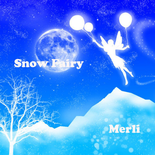 Snow Fairy (feat. メルリ)