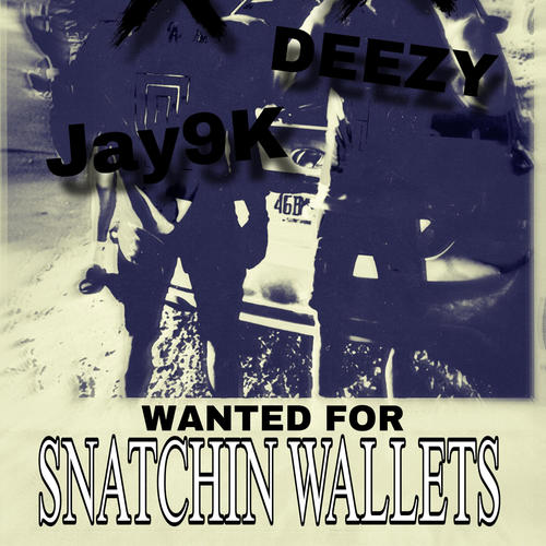 SNATCHIN WALLETS (feat. Jay9k) [Explicit]