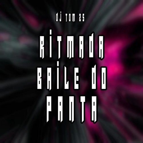 RITMADA - BAILE DO PANTA (Live) [Explicit]