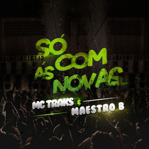Só Com as Novas