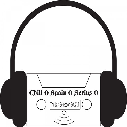 Chill 0 Spain 0 Serius 0 - The Last Selection Ext.§1.1