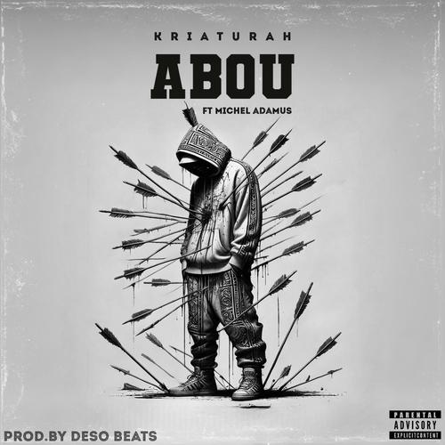 Abou (feat. Kriaturah) [Explicit]