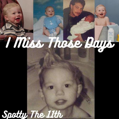 I Mis Those Days (Explicit)