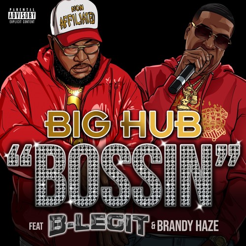 Bossin (feat. B-Legit & Brandy Haze) [Explicit]