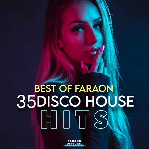 Best Of Faraon - 35 Disco House Hits