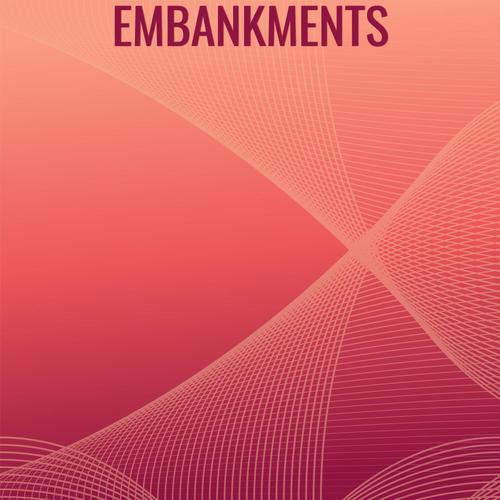 Embankments