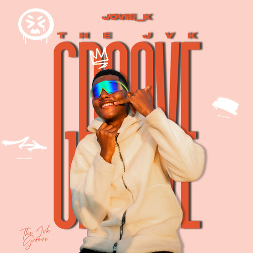 The Jvk Groove (Explicit)