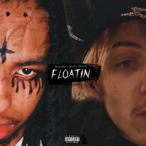 Floatin' (feat. Young Wodae) [Explicit]