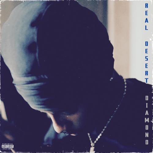 Real Desert Diamond (Explicit)