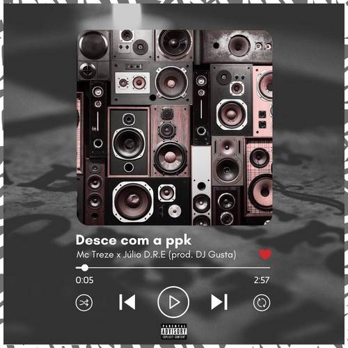 Desce com a ppk (Explicit)