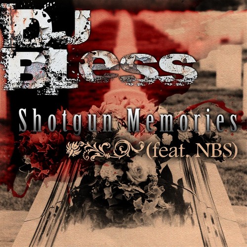 Shotgun Memories (feat. DJ Bless) [Explicit]