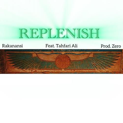 Replenish (feat. Tahfari Ali) [Explicit]