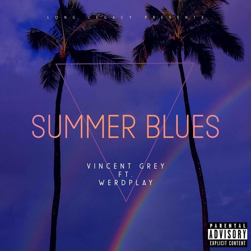 Summer Blues (feat. Werdplay, Queens & Stella) [Explicit]