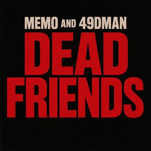 Dead Friends (Explicit)