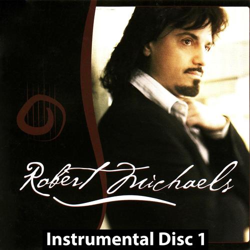 Robert Michaels ( Instrumental Disc1 )