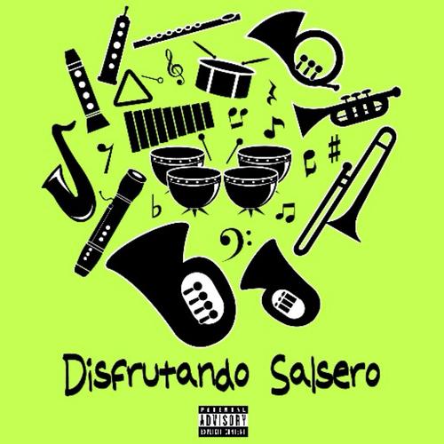 Disfrutando Salsero (Explicit)