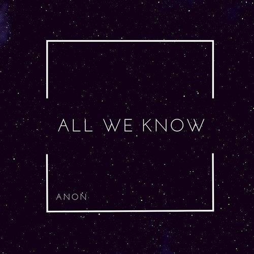 All We Know