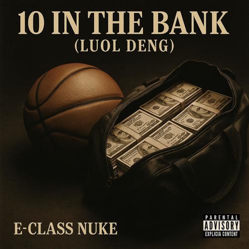 10 in the Bank (Luol Deng) [Explicit]