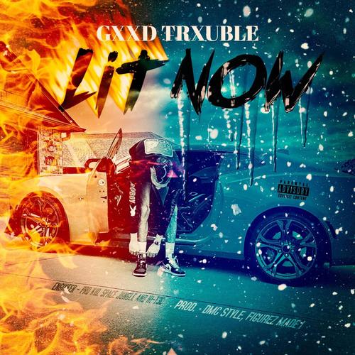 Lit Now (Explicit)