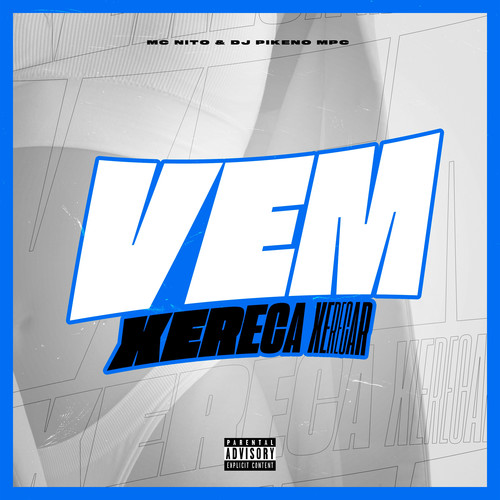 Vem Xereca Xerecar (Explicit)