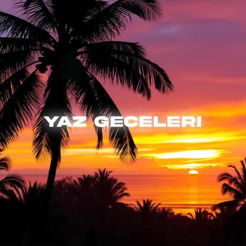 Yaz Geceleri (Explicit)