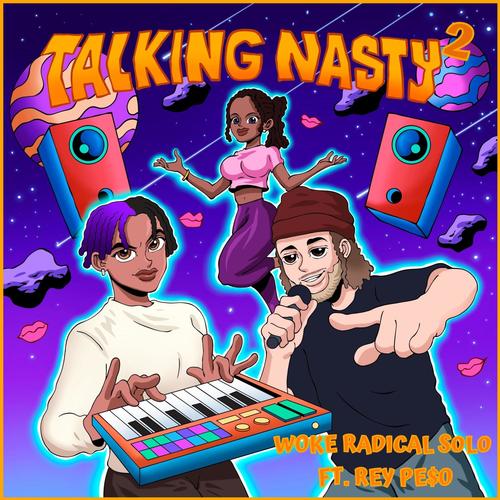 TALKING NASTY 2 (feat. REY PE$O) [Explicit]