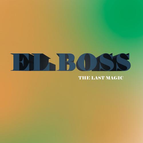 EL BOSS (feat. The Last Magic) [Explicit]