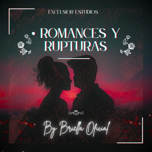 Romances y Ruptura