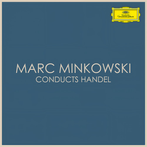 Marc Minkowski Conducts Handel