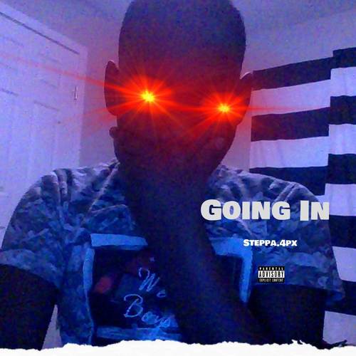 Going In (Explicit)