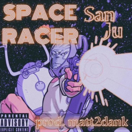 Space Racer (feat. Yung Ju & matt2dank) [Explicit]