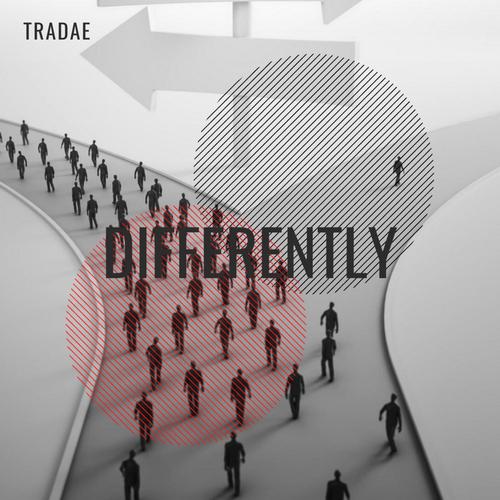 Differently