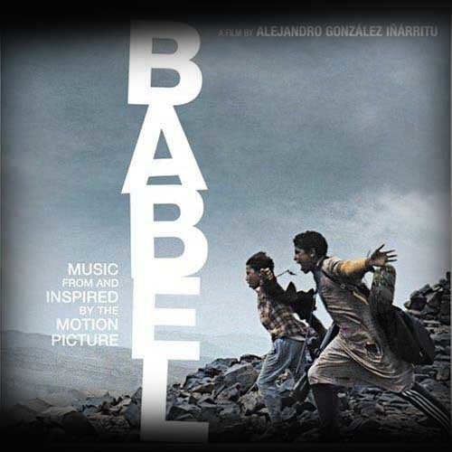 Babel - Music From And Inspired By The Motion Picture