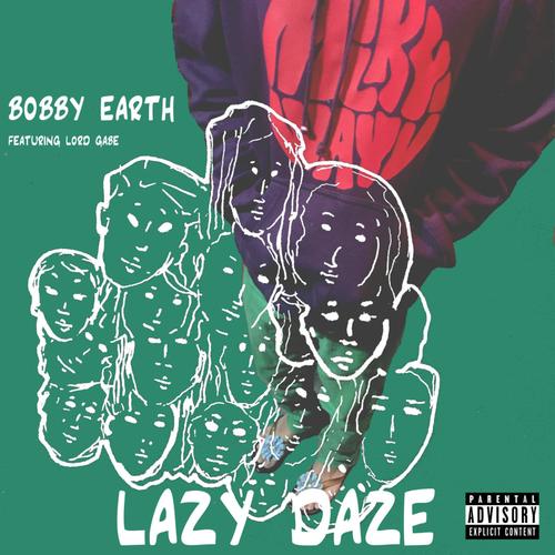 Lazy Daze (feat. Lord Gabe) [Explicit]