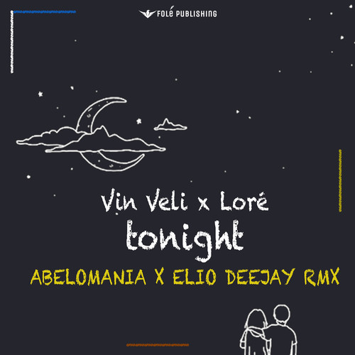 Tonight (Abelomania & Elio Deejay Rmx)