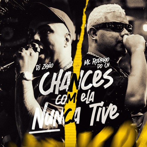 Chances Com Ela Nunca Tive (Explicit)
