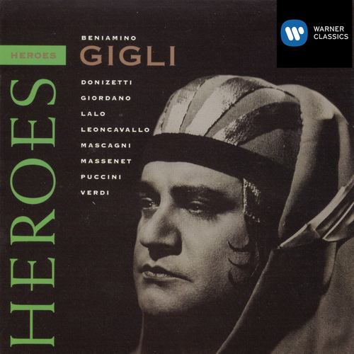 Heroes: Beniamino Gigli